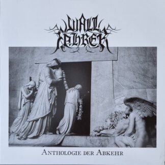 Wallfahrer – Anthologie Der Abkehr [LP]
