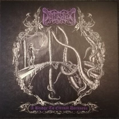 Dethroned – A Bridge To Eternal Darkness [LP]