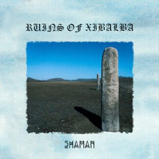 Ruins of Xibalba – Shaman [CD]
