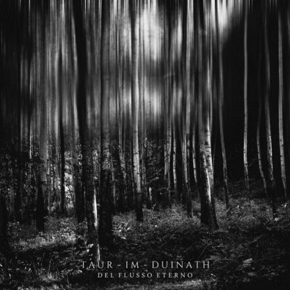 Taur-Im-Duinath – Del Flusso Eterno [CD]
