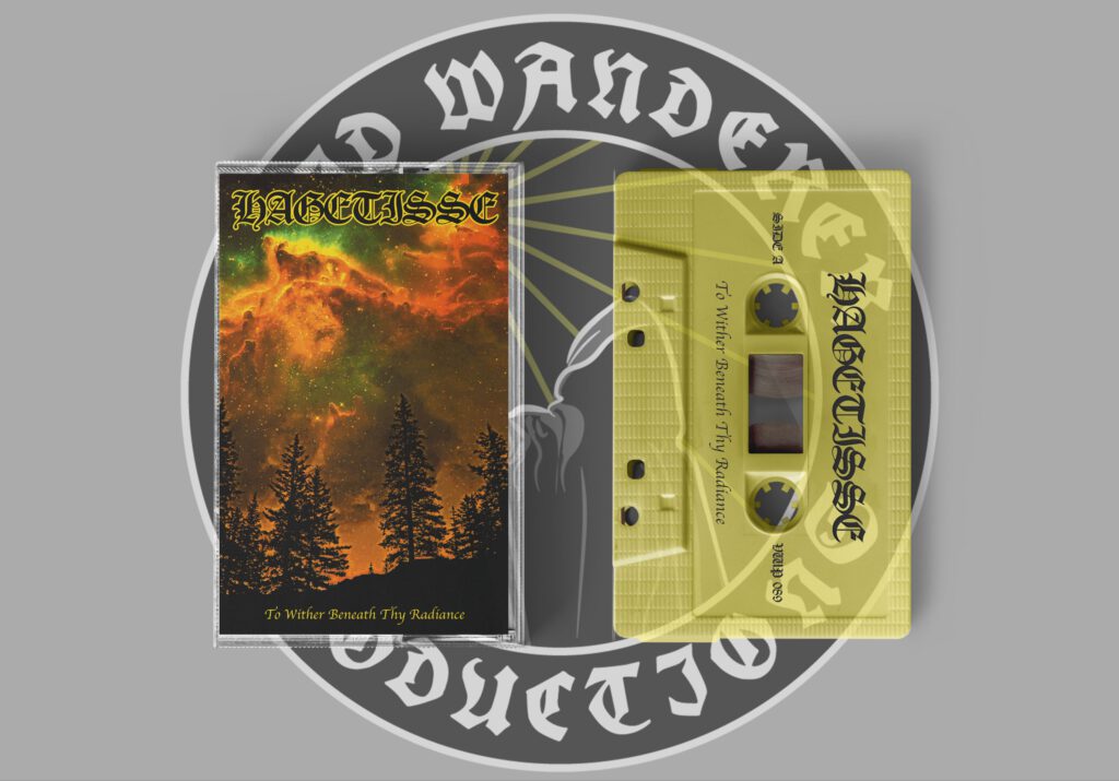 Hagetisse - To Wither Beneath Thy Radiance [MC]