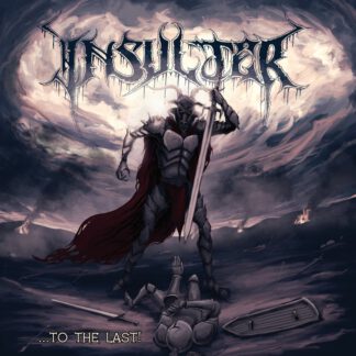 Insulter – ...to the Last! [CD]